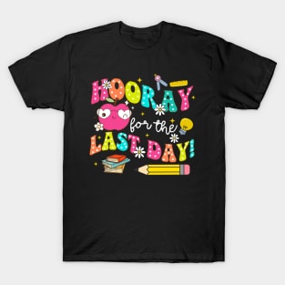 Hooray For The Last Day, School's Out For Summer, Last Day Of School T-Shirt